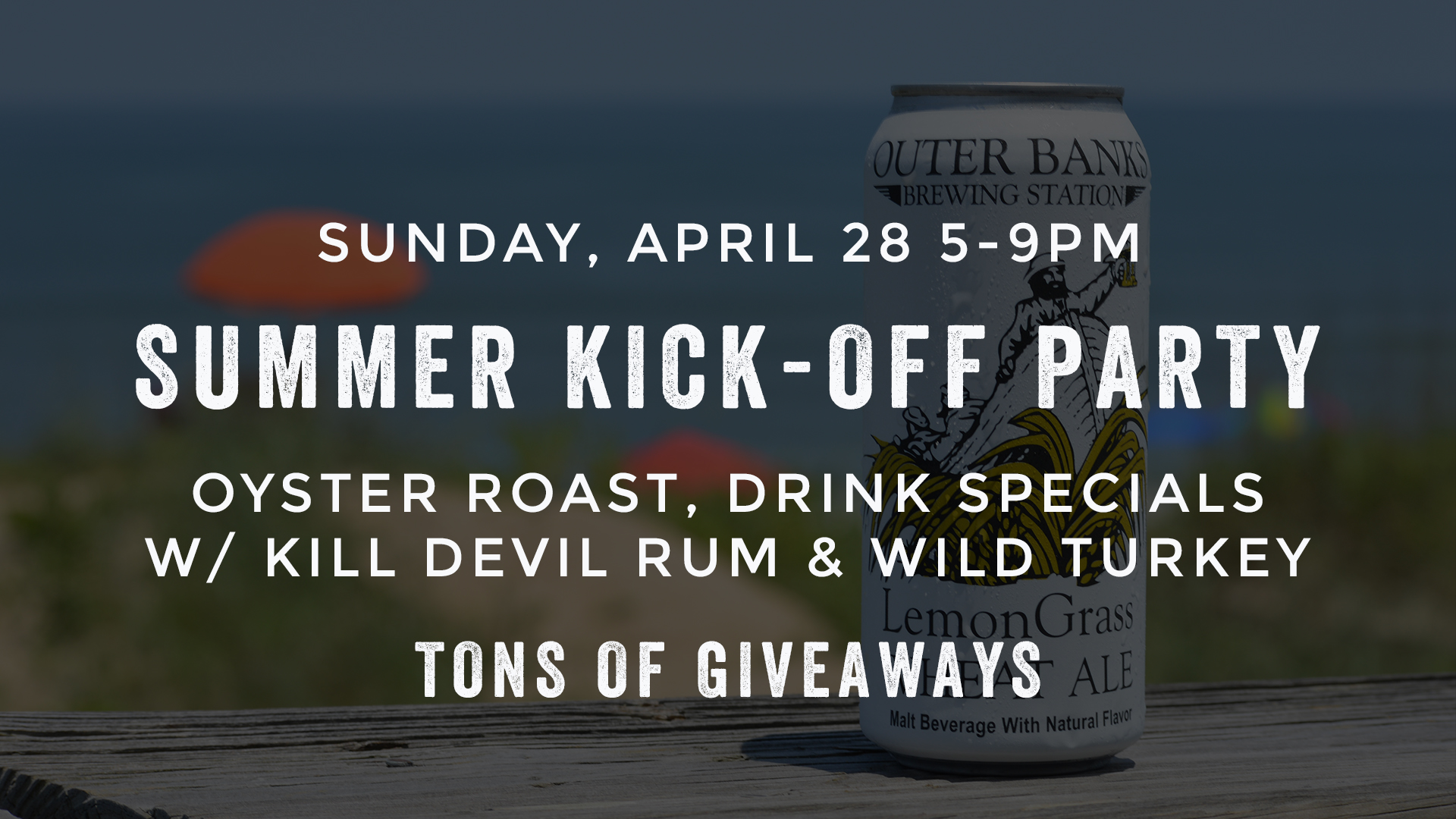 Summer Kick-Off Party - Outer Banks Brewing Station OBX Restaurant and