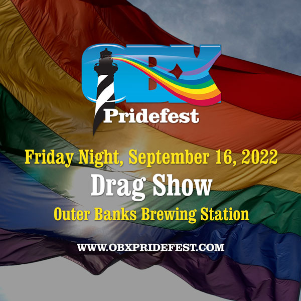 Obx Pridefest 2022 Drag Show Outer Banks Brewing Station 